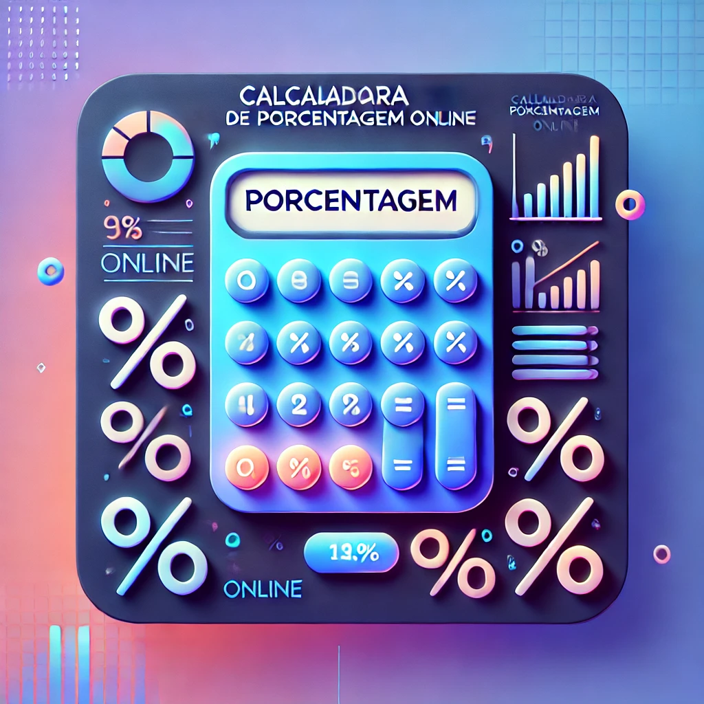 Calculadora de Porcentagem Online: Simples Rápida e grátis